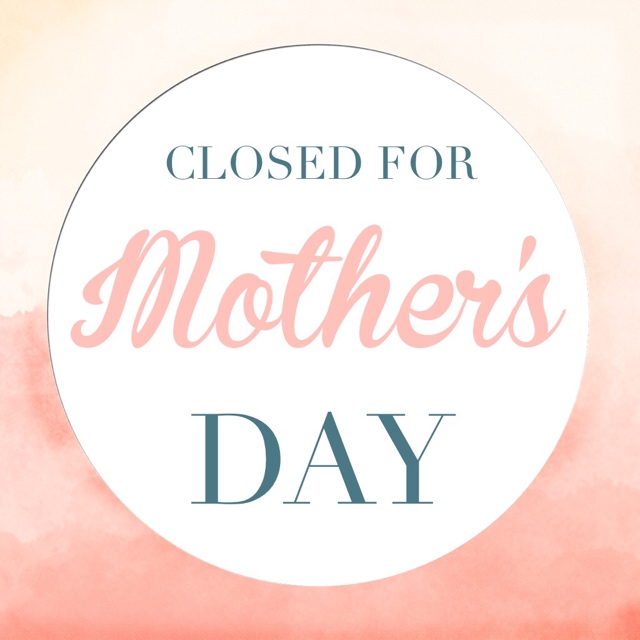 Closed For Mother s Day Free I T Athens